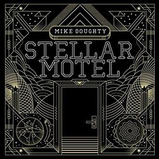 Doughty, Mike / Stellar Motel (CD)