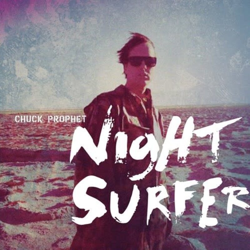 Prophet, Chuck / Night Surfer (CD)