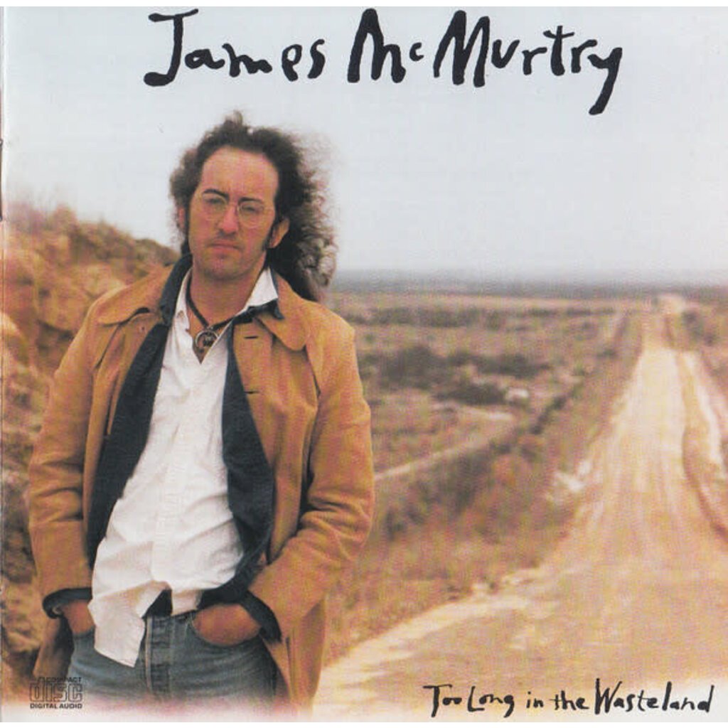 McMurtry, James / Too Long in the Wasteland (CD)