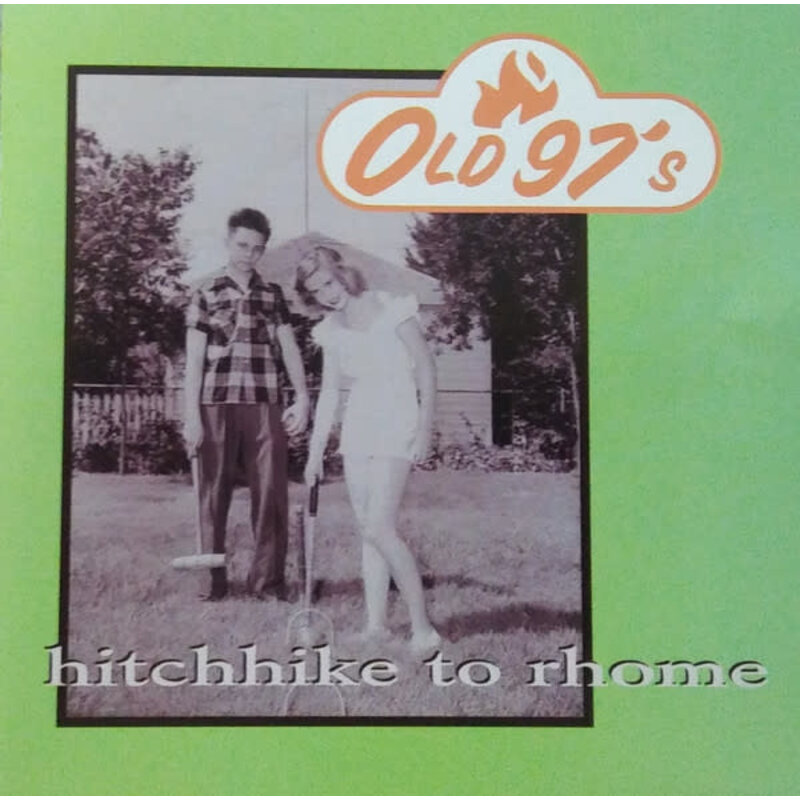 Old 97's / Hitchhike to Rhome (CD)