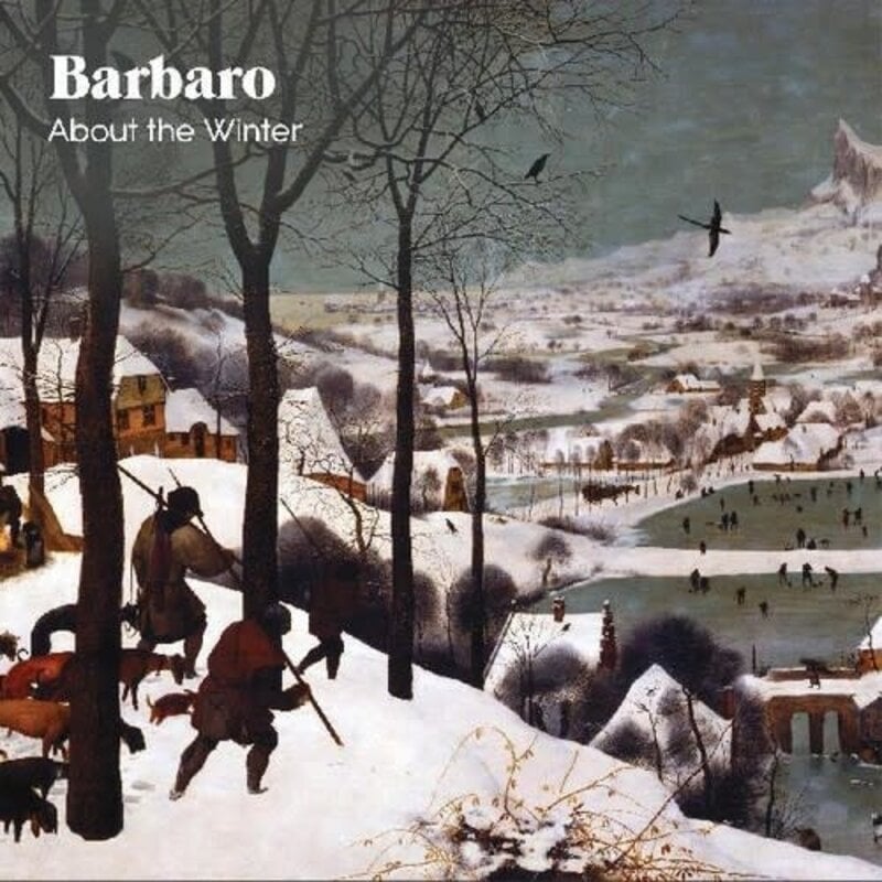Barbaro / About the Winter