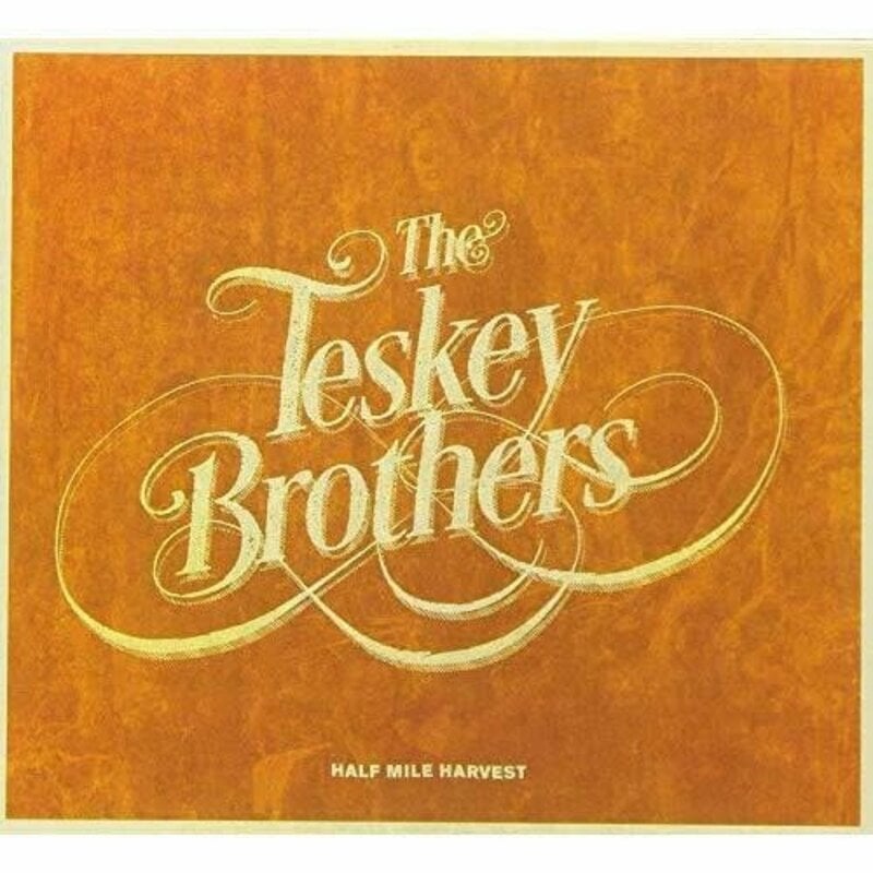 TESKEY BROTHERS / HALF MILE HARVEST