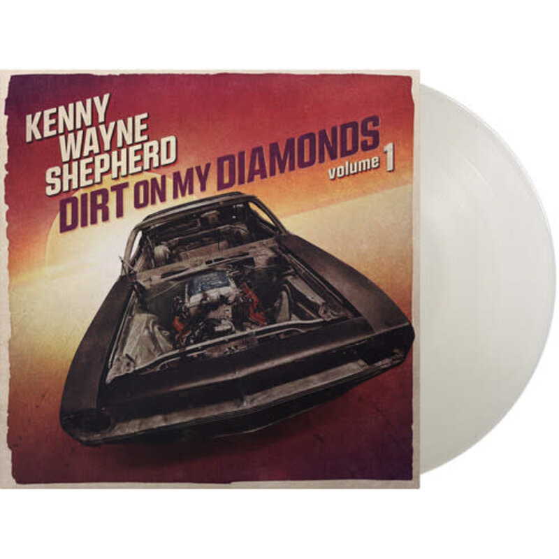 SHEPHERD,KENNY WAYNE / Dirt On My Diamonds Vol. 1