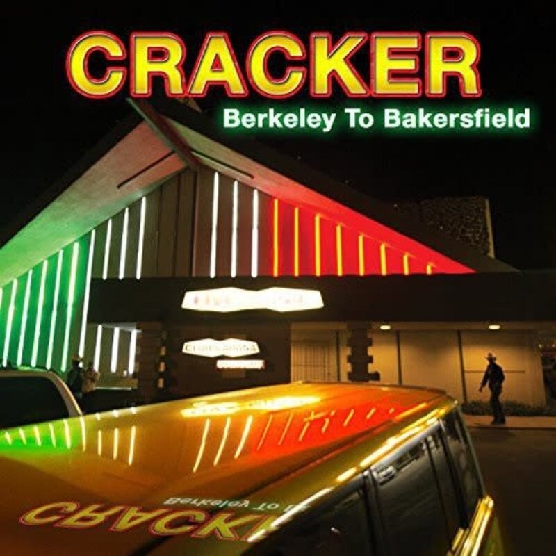 Cracker / Berkeley To Bakersfield (CD)