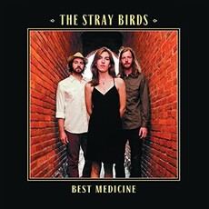 Stray Birds / Best Medicine (CD)