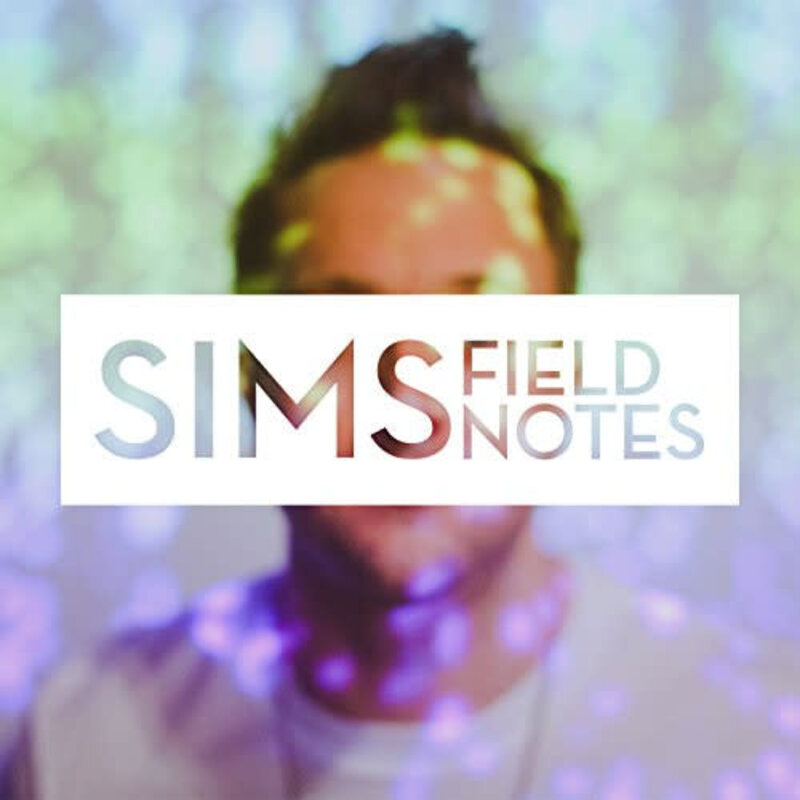 SIMS / Field Notes (CD)