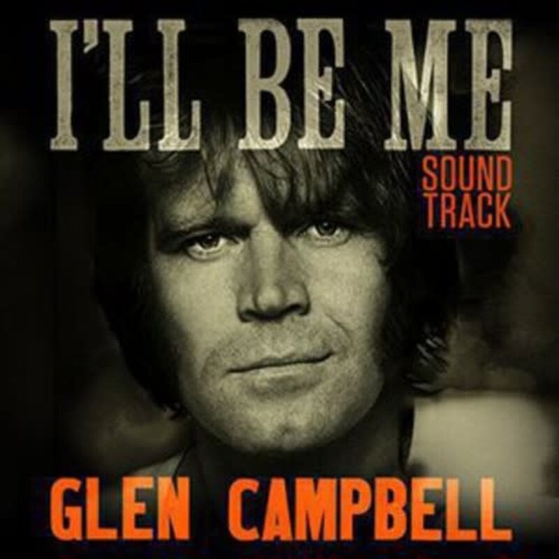 CAMPBELL, GLEN / I'LL BE ME O.S.T. (CD)