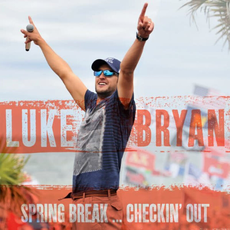 BRYAN, LUKE / SPRING BREAK ... CHECKIN' OUT (CD)