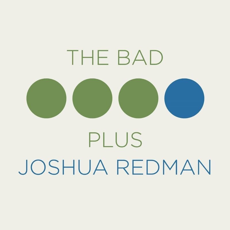 REDMAN, JOSHUA & THE BAD PLUS / THE BAD PLUS JOSHUA REDMAN (CD)
