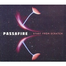 PASSAFIRE / START FROM SCRATCH  (CD)