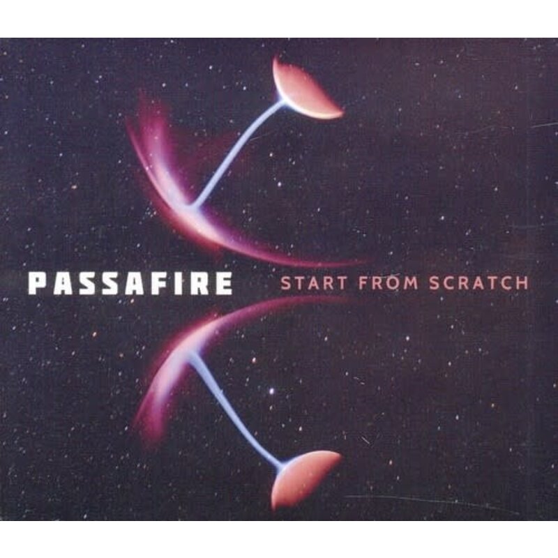 PASSAFIRE / START FROM SCRATCH  (CD)