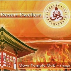 DESERT DWELLERS / DOWNTEMPLE DUB: FLAMES  (CD)