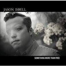 ISBELL, JASON / SOMETHING MORE THAN FREE (DLX) (CD)