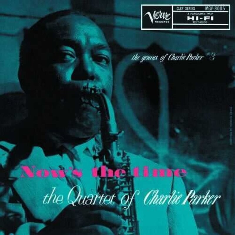 PARKER,CHARLIE / Now's The Time: The Genius Of Charlie Parker # 3 (Verve By Request Ser ies)