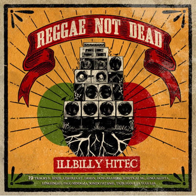 ILLBILLY HITEC / Reggae Not Dead (CD)