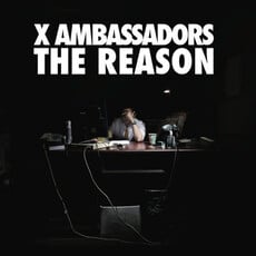 X Ambassadors / THE REASON (CD)