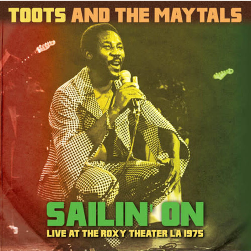 TOOTS & THE MAYTALS / Sailin on: Live at the Roxy Theater la 1975 (CD)