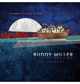 MILLER, BUDDY & FRIENDS / Cayamo Sessions At Sea (CD)