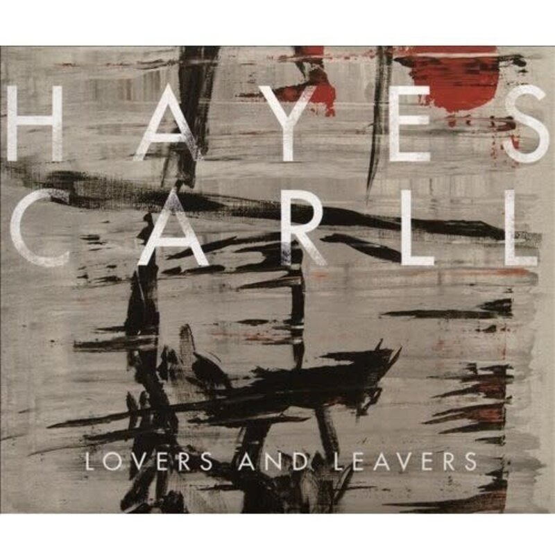CARLL,HAYES / Lovers & Leavers (CD)