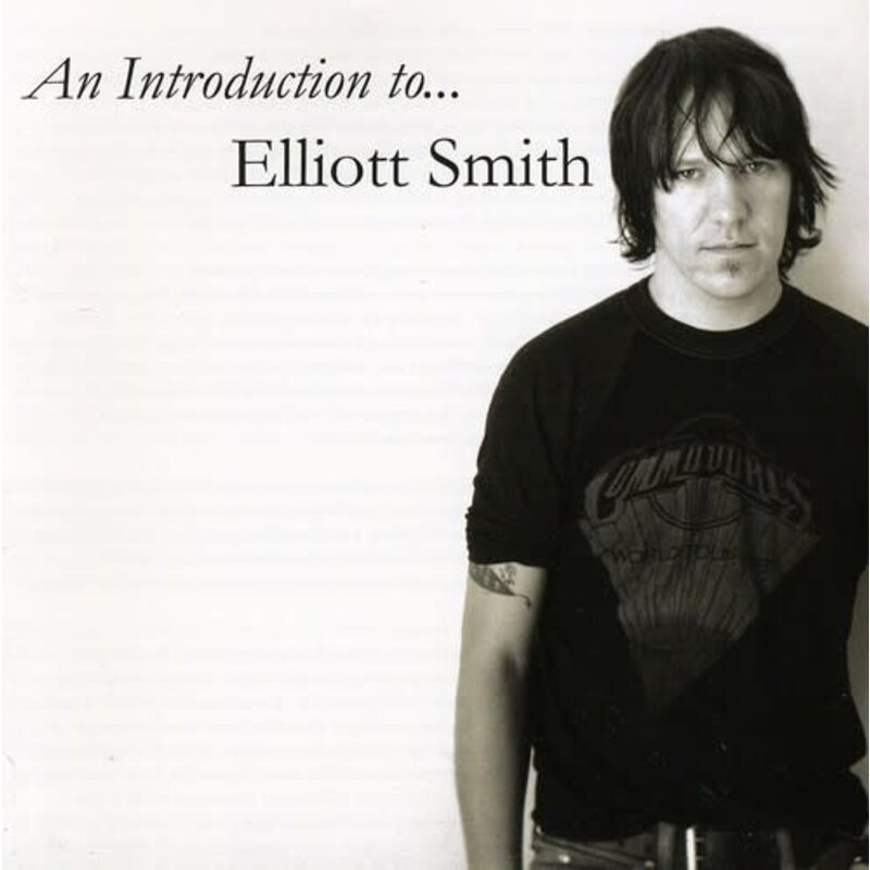 SMITH,ELLIOTT / An Introduction To Elliott Smith (CD)