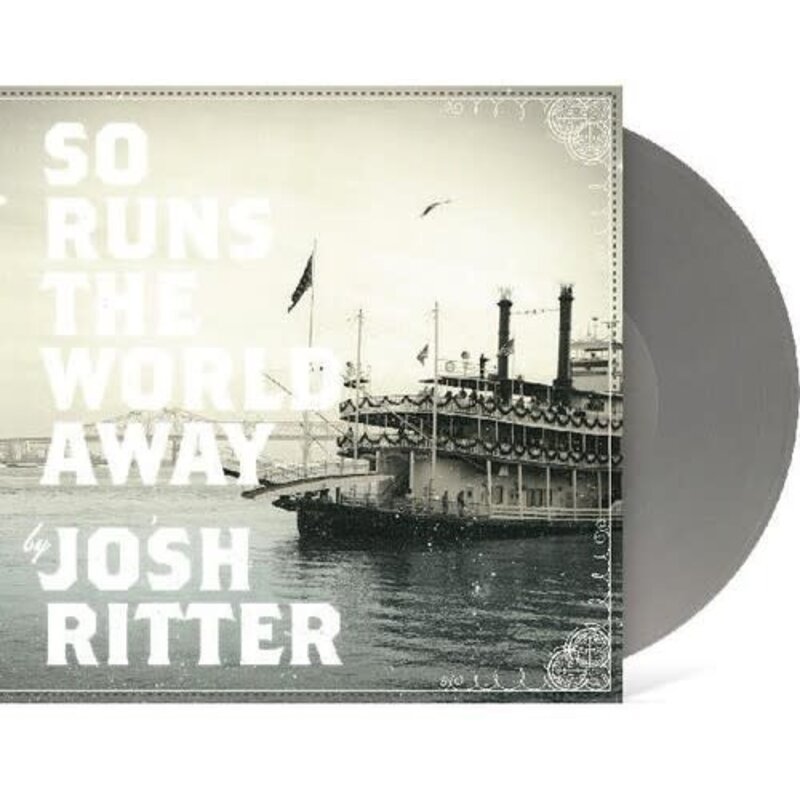 Ritter, Josh / So Runs the World Away (METALLIC SILVER VINYL)