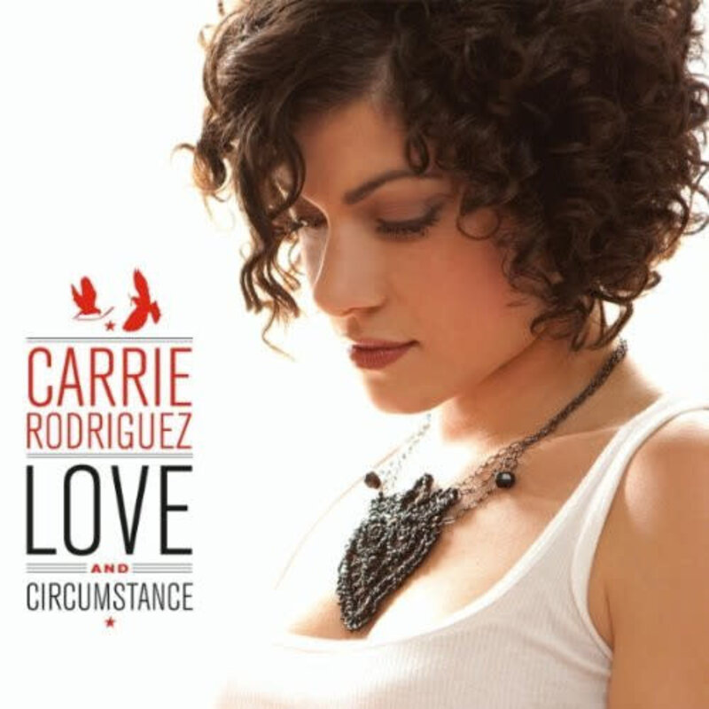 RODRIGUEZ, CARRIE / LOVE AND CIRCUMSTANCE (CD)