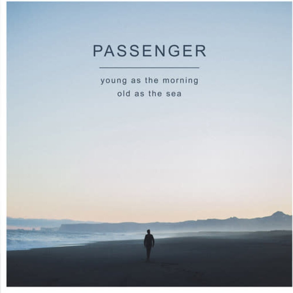 PASSENGER / Young as the Morning Old as the Sea (CD)