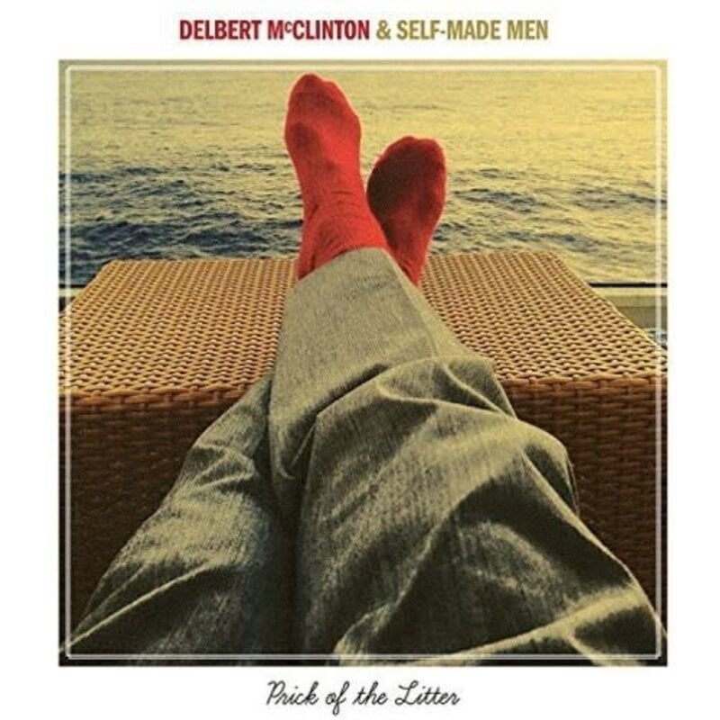 MCCLINTON,DELBERT & SELF-MADE MEN / Prick Of The Litter (CD)
