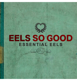 EELS / Eels So Good: Essential Eels, Vol. 2 (2007-2020) - Transparent Green