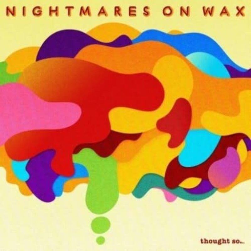 NIGHTMARES ON WAX / Thought So (CD)