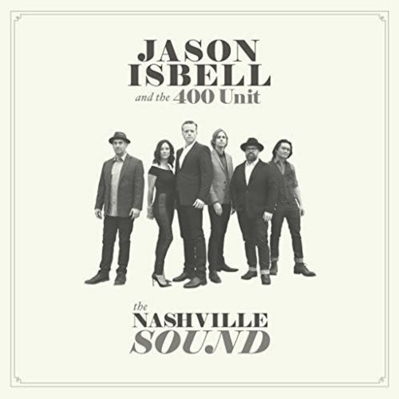 ISBELL, JASON & 400 UNIT / THE NASHVILLE SOUND (CD)