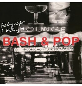 Bash & Pop / Friday Night Is Killing Me (2 CD) (CD)