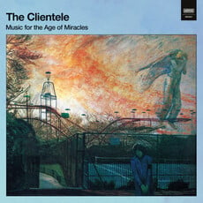 Clientele, The / Music For The Age Of Miracles (CD)