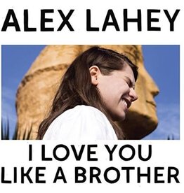 Lahey, Alex / I Love You Like A Brother (CD)