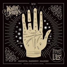 WAILIN' JENNYS / Fifteen (CD)