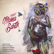 Stone, Joss & Project Mama Earth / Mama Earth (CD)