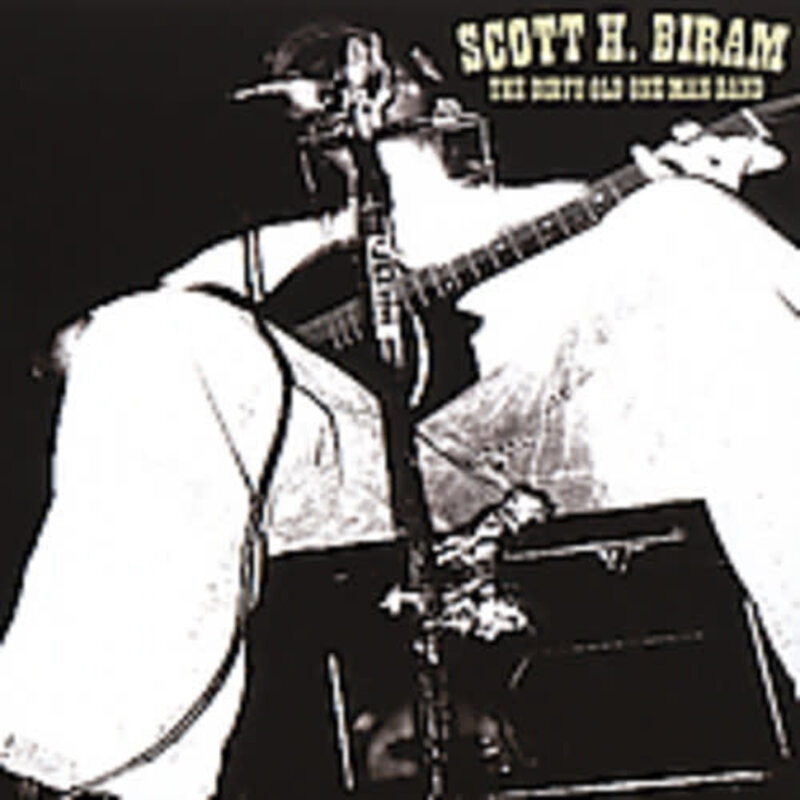 BIRAM, SCOTT H. / THE DIRTY OLD ONE MAN BAND (CD)