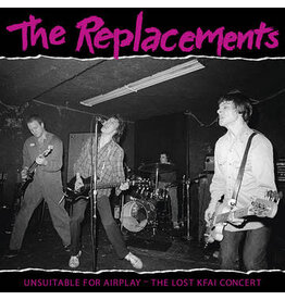 REPLACEMENTS / UNSUITABLE FOR AIRPLAY: THE LOST KFAI CONCERT (2LP)