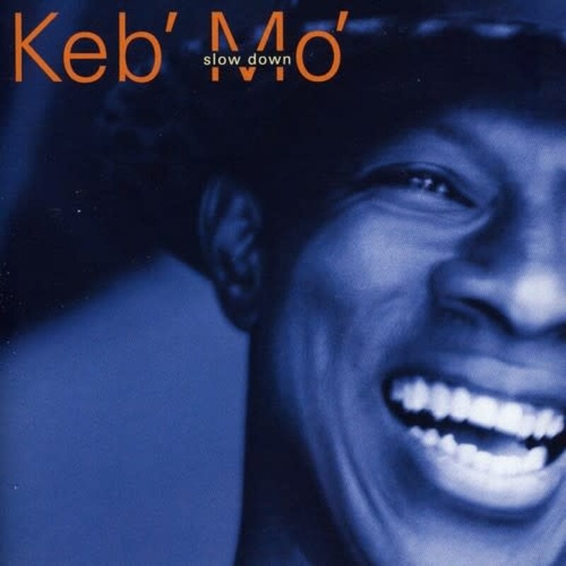 KEB MO / SLOW DOWN (CD)