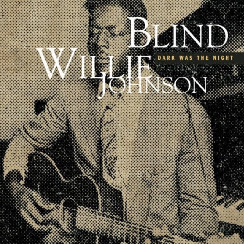 JOHNSON,BLIND WILLIE / DARK WAS THE NIGHT (CD)