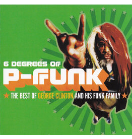 CLINTON,GEORGE / SIX DEGREES OF P-FUNK: BEST OF GEORGE CLINTON (CD)