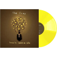 FRAY / How To Save A Life (Yellow Colored Vinyl - Import)