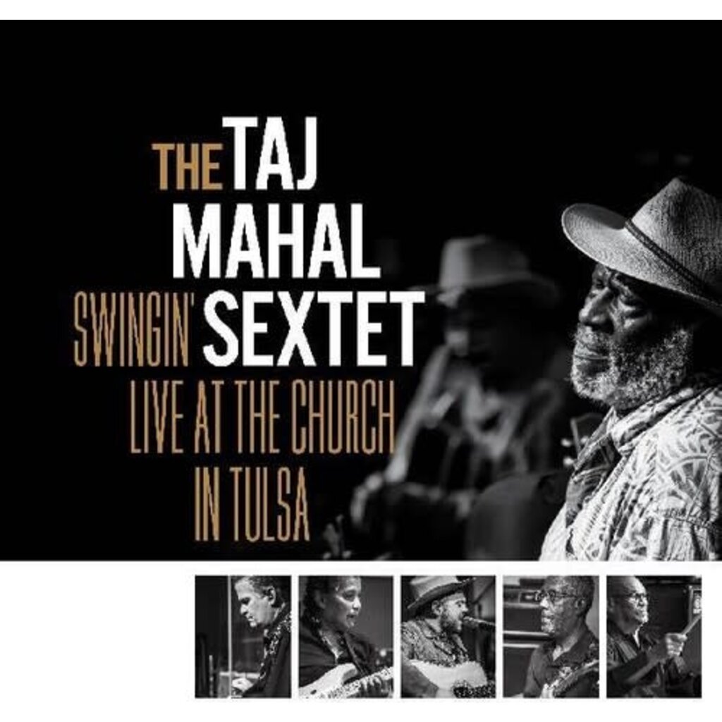 Taj Mahal Sextet, The / Swingin’ Live at the Church in Tulsa (INDIE EXCLUSIVE, BLACK, WHITE & GOLD SPLATTER VINYL)