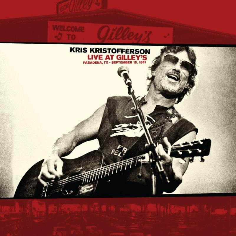 Kristofferson, Kris / Live At Gilley’s - Pasadena, TX: September 15, 1981 (CD)
