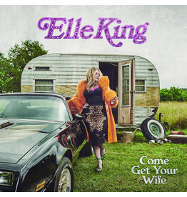 KING,ELLE / Come Get Your Wife (CD)