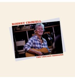 Crowell, Rodney / The Chicago Sessions(CD)