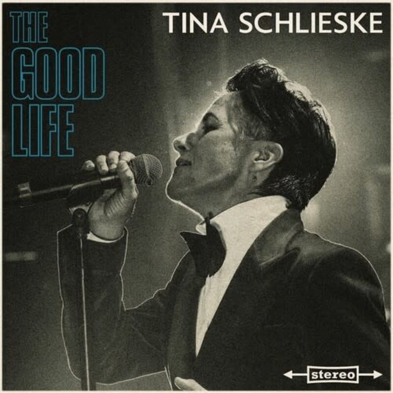 SCHLIESKE,TINA / The Good Life