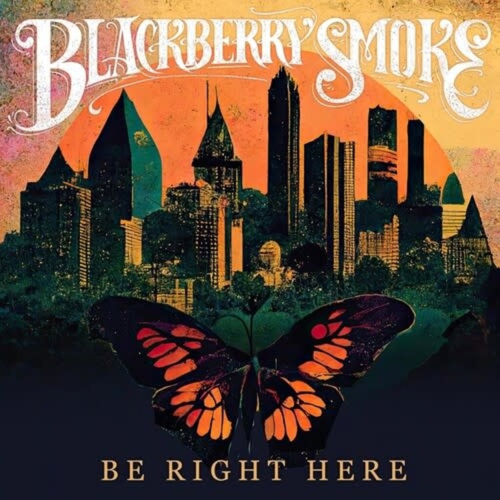 BLACKBERRY SMOKE / BE RIGHT HERE (CD)