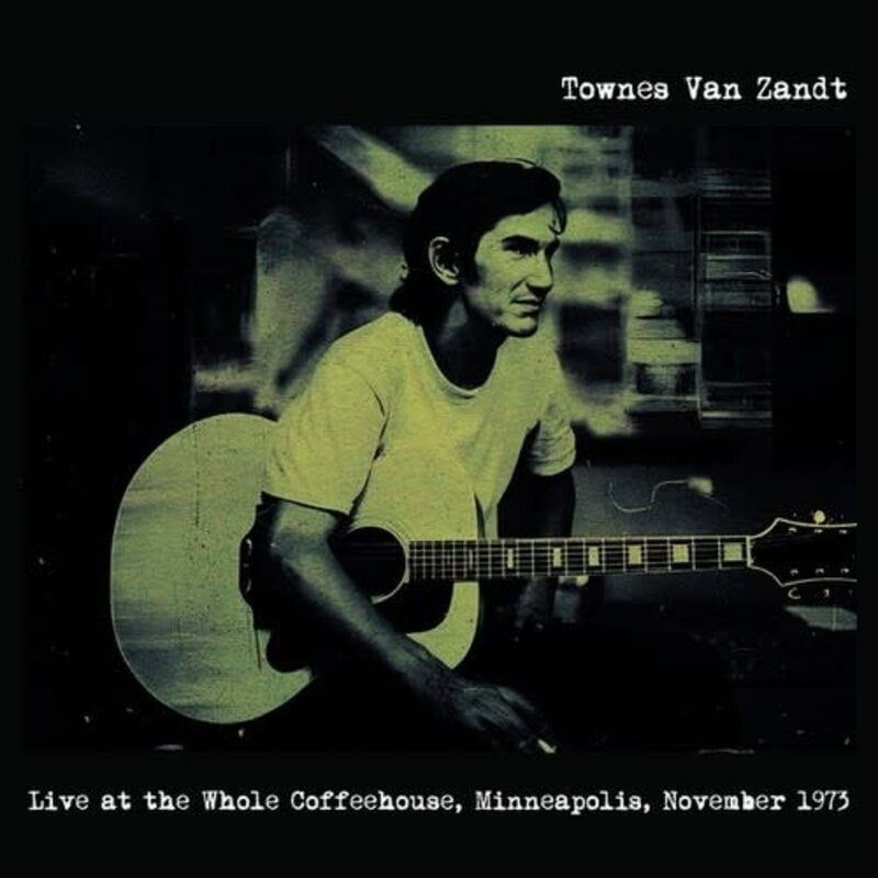 VAN ZANDT,TOWNES / Live At The Whole Coffeehouse, Minneapolis MN, November 1973 - FM Broadcast