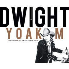 YOAKAM,DWIGHT / Beginning And Then Some: The Albums Of The 80s (RSD-2024)